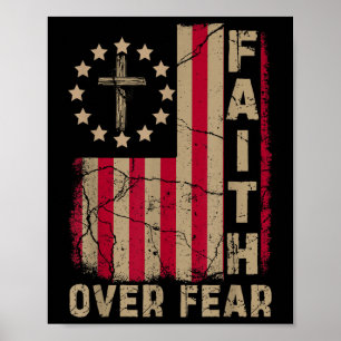 Faith Over Fear America Pride Us Flag Jesus Christ Poster