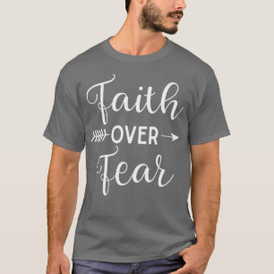 Faith Over Fear Arrow Cute Lettering Christian T-Shirt