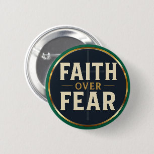 Faith Over Fear Bold Christian Quote  6 Cm Round Badge