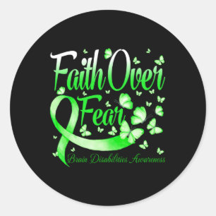 Faith Over Fear Brain Disabilities Awareness Butte Classic Round Sticker