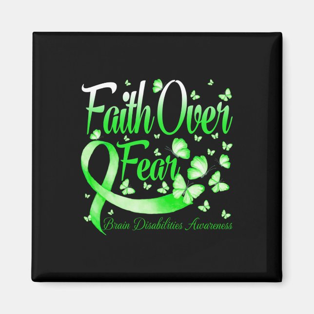 Faith Over Fear Brain Disabilities Awareness Butte Magnet (Front)