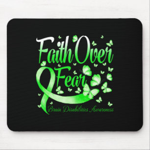 Faith Over Fear Brain Disabilities Awareness Butte Mouse Pad