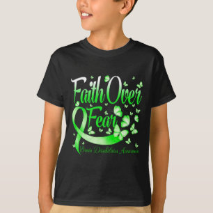 Faith Over Fear Brain Disabilities Awareness Butte T-Shirt