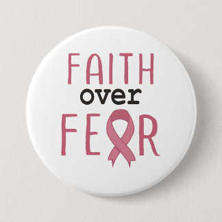 Faith Over Fear Breast Cancer Awareness 7.5 Cm Round Badge