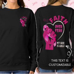 FAITH OVER FEAR Breast Cancer Awareness Christian Sweatshirt