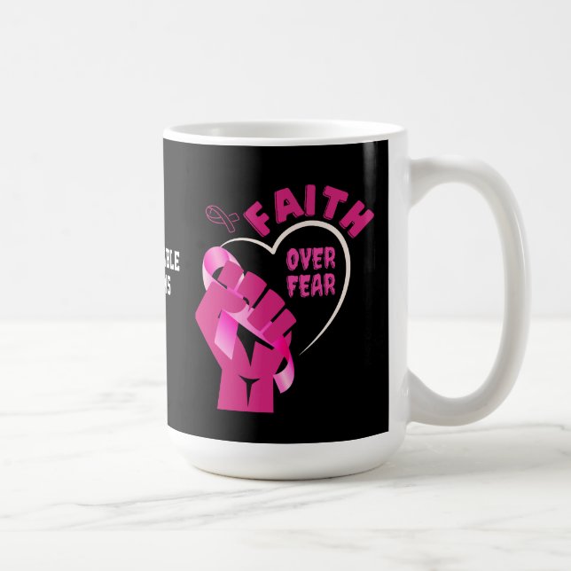 FAITH OVER FEAR Breast Cancer Awareness Coffee Mug (Right)