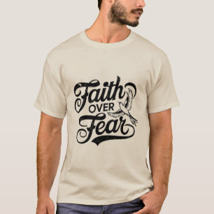 Faith Over Fear Calligraphy T-Shirt