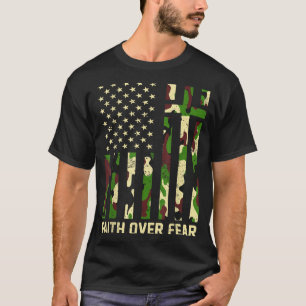 Faith Over Fear Christian Americn Flag Camouflage  T-Shirt