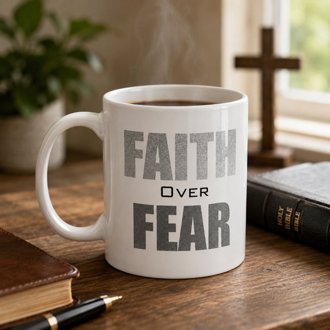 Faith Over Fear Christian Coffee Mug (Creator Uploaded)