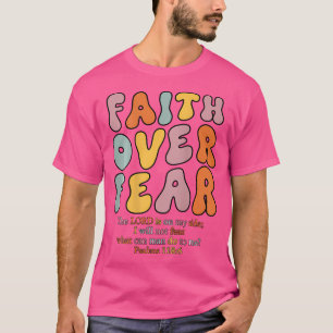 Faith Over Fear Christian Girls Jesus Religious 2  T-Shirt
