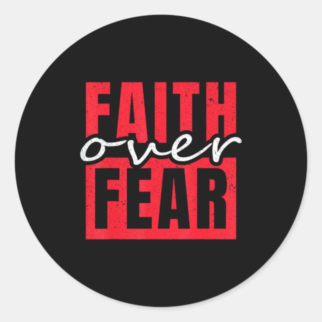 Faith Over Fear Christian Men Women  Classic Round Sticker (Front)
