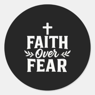 Faith Over Fear Christian Motivational Bible Verse Classic Round Sticker