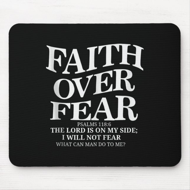 Faith Over Fear Christian (on Back) Inspirational  Mouse Pad (Front)