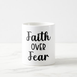 Faith Over Fear Coffee Mug