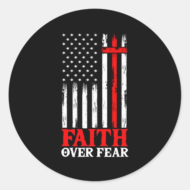 Faith Over Fear Cool Christian Flag Cross Classic Round Sticker (Front)