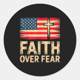 Faith Over Fear Cross American Flag Classic Round Sticker