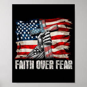 Faith Over Fear - Cross & Us Flag Poster