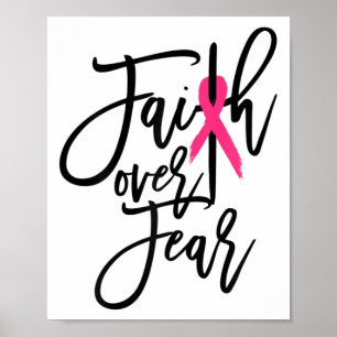 Faith Over Fear Cross Breast Cancer Awareness Chri Poster