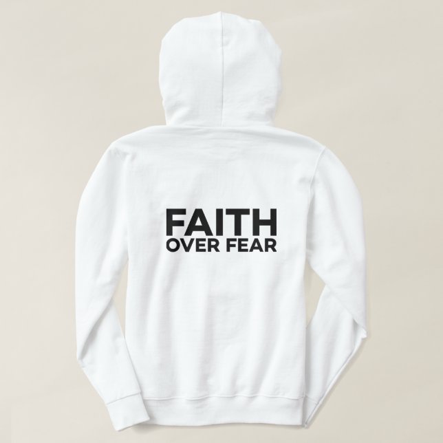 Faith over fear Cross T-Shirt Hoodie (Design Back)