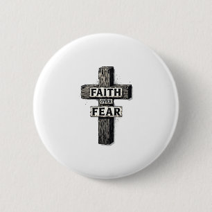 Faith Over Fear Cross Vintage Engraving Shirt (1) 6 Cm Round Badge