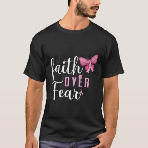 Faith Over Fear Fighter Breast Cancer Awareness Pi T-Shirt