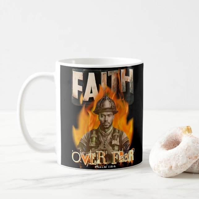 Faith Over Fear Firefighter Christian Coffee Mug (With Donut)