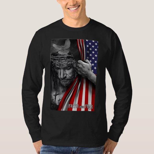 Faith Over Fear God Jesus Christian Flag Funny 4th T-Shirt (Front)