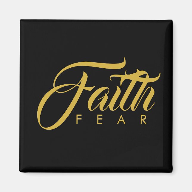 Faith Over Fear Gold and Black Magnet (Front)