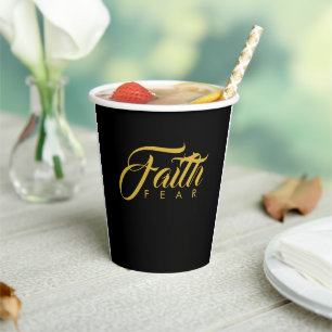 Faith Over Fear Gold and Black Paper Cups