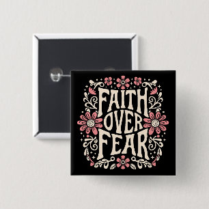 Faith over fear groovy Christian 15 Cm Square Badge
