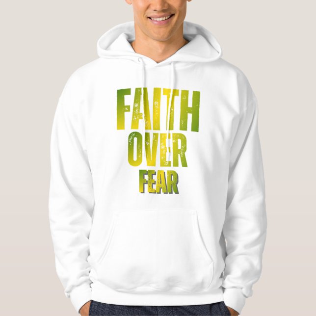 Faith Over Fear Hoodie (Front)