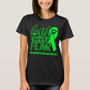 Faith Over Fear Mitochondrial Disease Awareness T-Shirt