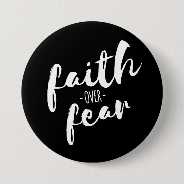 Faith Over Fear Modern Christian 7.5 Cm Round Badge (Front)