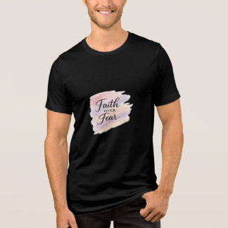 Faith Over Fear – Modern Christian Inspirational D Tri-Blend Shirt