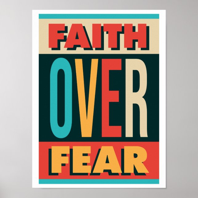 Faith Over Fear motivational saying Poster (Front)