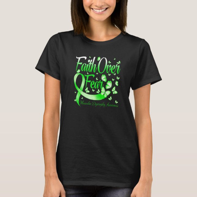 Faith Over Fear Muscular Dystrophy Awareness Butte T-Shirt (Front)