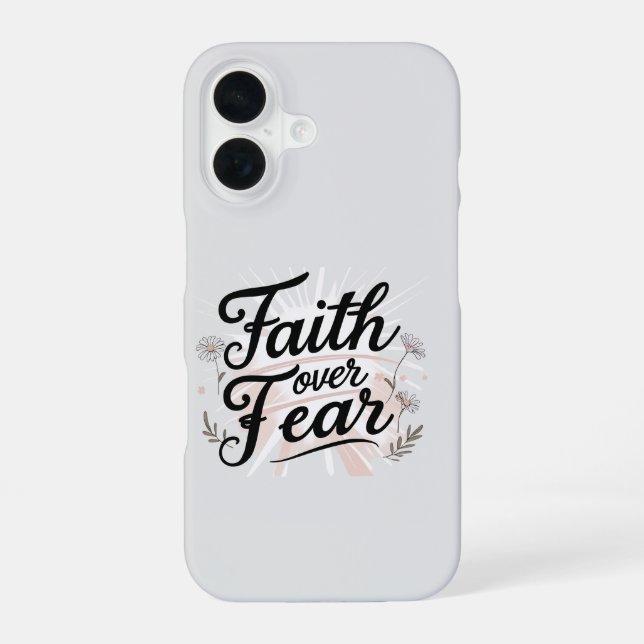 Faith Over Fear Phone Case (Back)