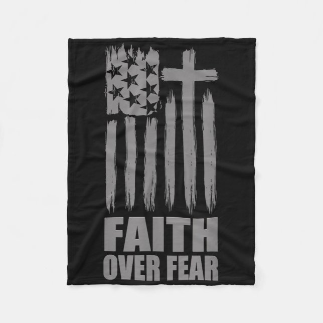 Faith Over Fear Prayer America Pride Us Flag Ameri Fleece Blanket (Front)