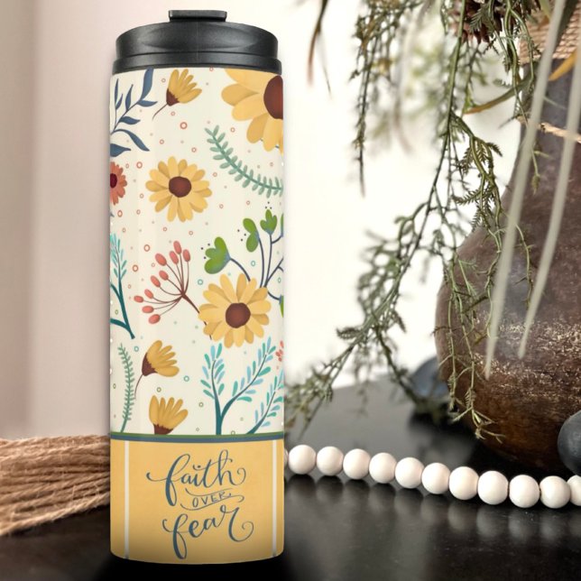 Faith Over Fear Pretty Yellow Floral Pattern Thermal Tumbler (Creator Uploaded)