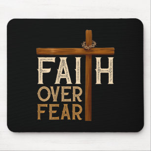 Faith Over Fear Religious Christian Men Women  Mouse Pad
