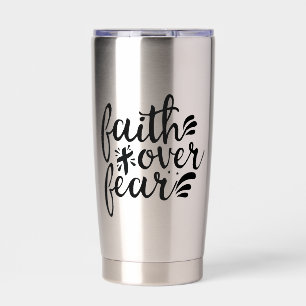 Faith Over Fear Religious Scripture Insulated Tumbler
