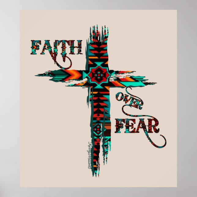 Faith Over Fear, Southwest Cross Poster (Front)