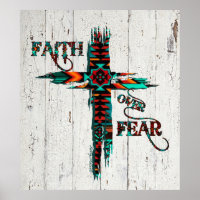Faith Over Fear, Southwest Cross Poster