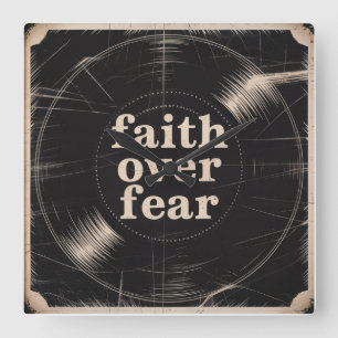 Faith Over Fear Square Wall Clock