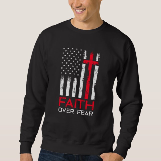 Faith Over Fear Sweatshirt (Front)