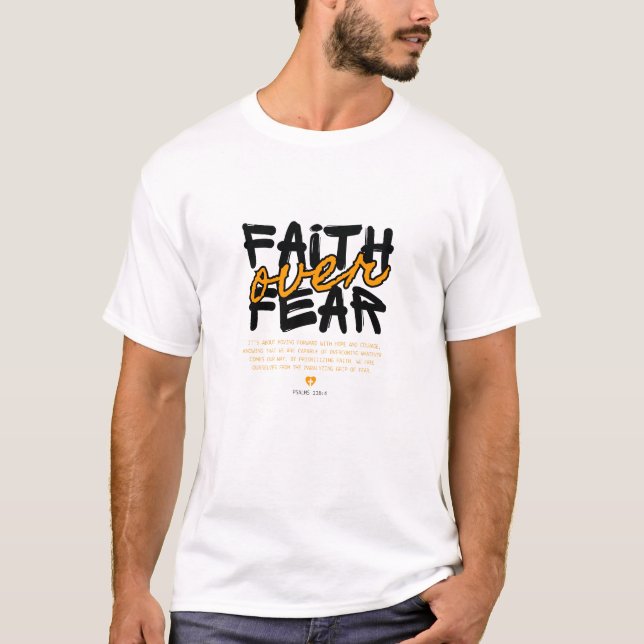 Faith Over Fear T-Shirt (Front)