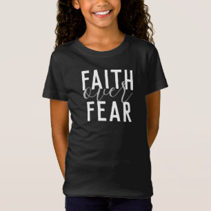 FAITH OVER FEAR   T-Shirt