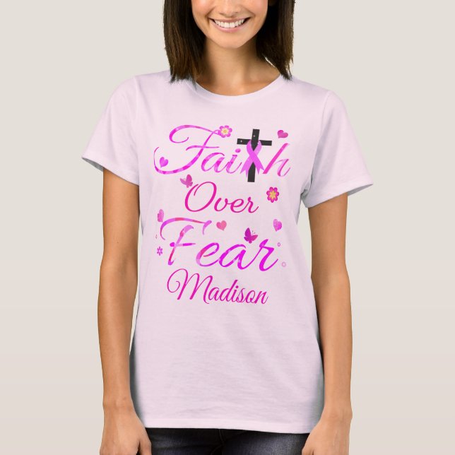 Faith Over Fear T-Shirt (Front)