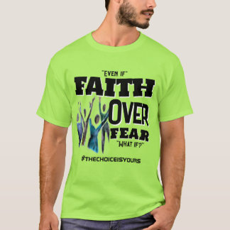 Faith Over Fear Tee