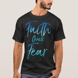 Faith Over Fear Vintage Inspirational Bold Christ T-Shirt